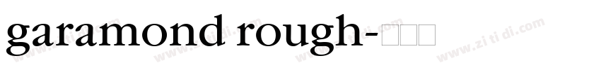 garamond rough字体转换